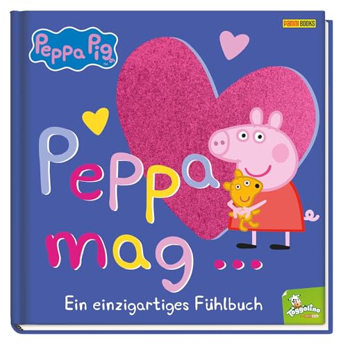 Peppa Pig: Peppa mag… - Ein einzigartiges Fühlbuch: Pappbilderbuch mit Fühlelementen Peppa Pig: Peppa mag… - Ein einzigartiges Fühlbuch: Pappbilderbuch mit Fühlelementen von Panini Verlags GmbH