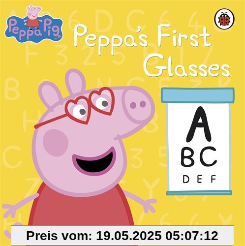 Peppa Pig: Peppa's First Glasses Peppa Pig: Peppa's First Glasses