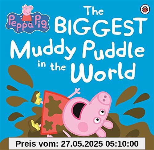 Peppa Pig: The Biggest Muddy Puddle in the World Picture Book