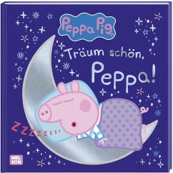 Peppa Wutz Bilderbuch: Träum schön, Peppa! von Nelson