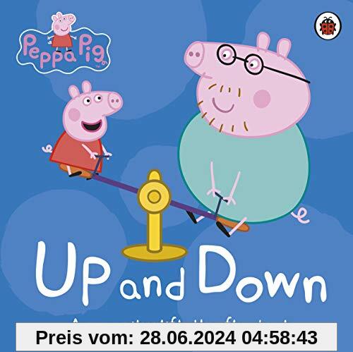 Peppa Pig: Up and Down: An Opposites Lift-the-Flap Book