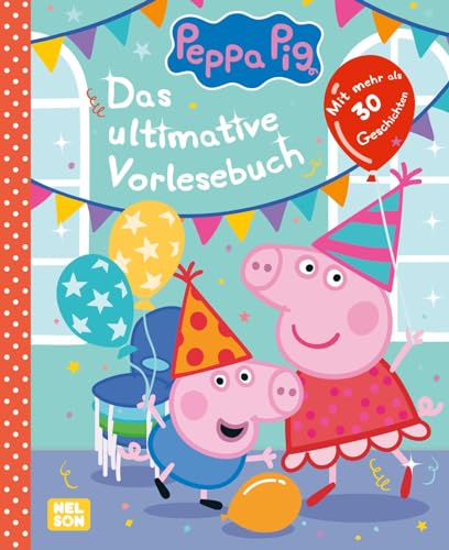 Peppa Wutz Gutenachtgeschichten: Das ultimative Vorlesebuch: Mit mehr als 30 Geschichten | Vorlesegeschichten ab 3 Jahren Peppa Wutz Gutenachtgeschichten: Das ultimative Vorlesebuch: Mit mehr als 30 Geschichten | Vorlesegeschichten ab 3 Jahren