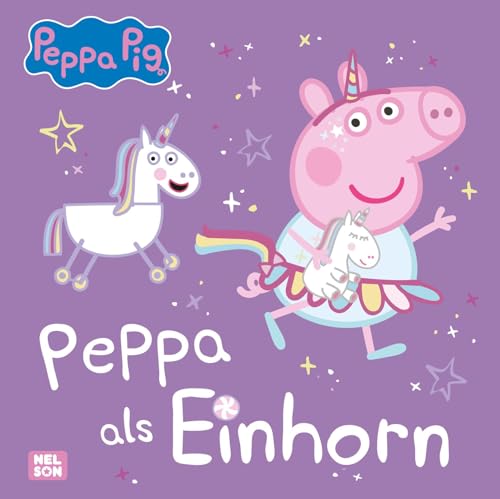 Peppa Wutz Bilderbuch: Peppa als Einhorn: Mit Glitzerfolie auf dem Cover | Für Kita-Kinder und Einhorn-Fans ab 3 Jahren