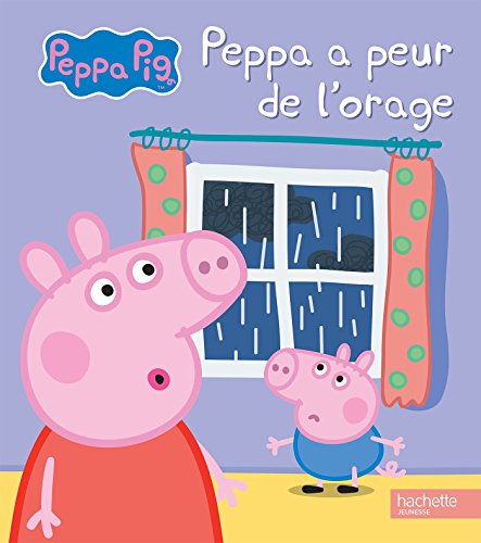 Peppa a peur de l'orage von Hachette