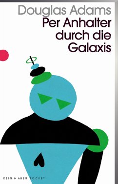 Per Anhalter durch die Galaxis / Kein & Aber Pocket Bd.1 von Kein & Aber