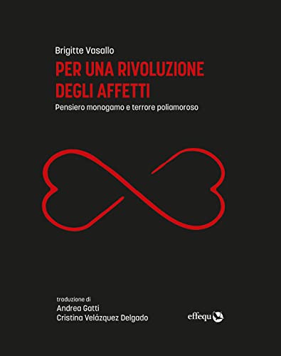 Per una rivoluzione degli affetti von effequ