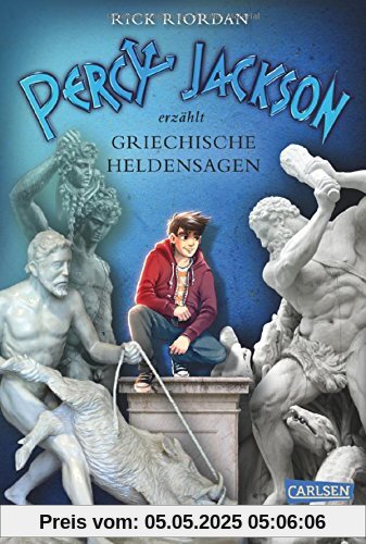 Percy Jackson erzählt: Griechische Heldensagen