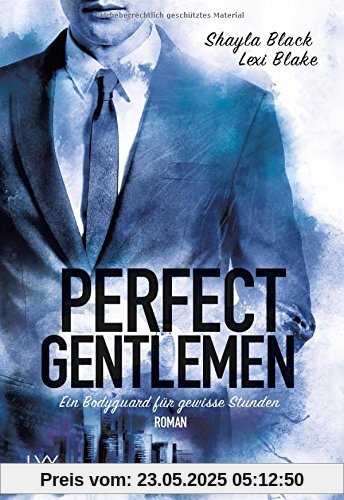 Perfect Gentlemen - Ein Bodyguard für gewisse Stunden (Gentlemen-Reihe, Band 2)