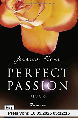 Perfect Passion - Feurig: Roman