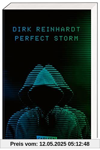 Perfect Storm: Packender Cyber-Thriller für technikbegeisterte Jugendliche ab 14 Jahren! Perfect Storm: Packender Cyber-Thriller für technikbegeisterte Jugendliche ab 14 Jahren!