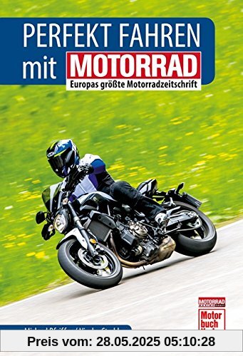 Perfekt fahren mit MOTORRAD