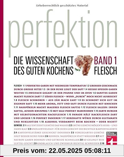 Perfektion. Die Wissenschaft des guten Kochens: Band 1: Fleisch Perfektion. Die Wissenschaft des guten Kochens: Band 1: Fleisch