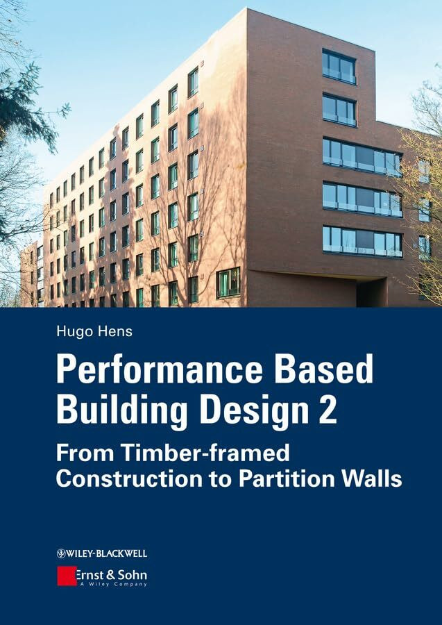 Performance Based Building Design 2: From Timber-framed Construction to Partition Walls. (Pack...