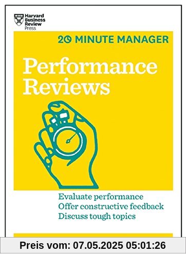 Performance Reviews (HBR 20-Minute Manager Series)