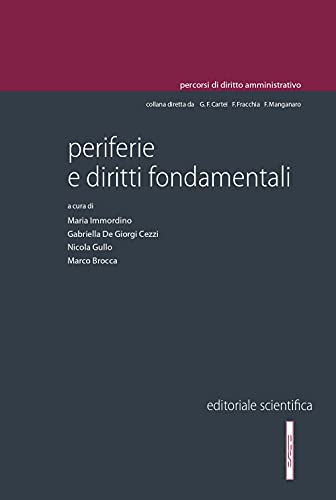 Periferie e diritti fondamentali (Percorsi di diritto amministrativo. Collettanee) von Editoriale Scientifica