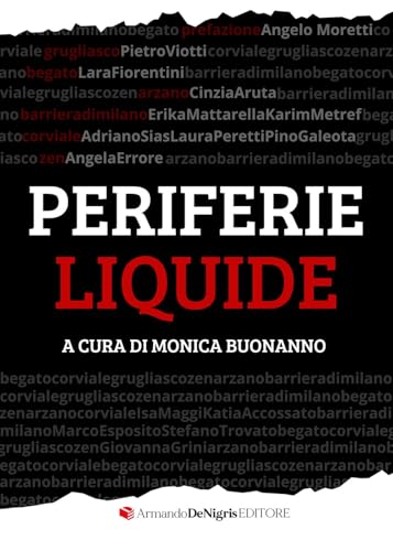 Periferie liquide von De Nigris