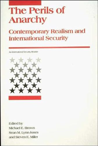 Perils of Anarchy: Contemporary Realism and International Security (International Security Readers) von MIT Press