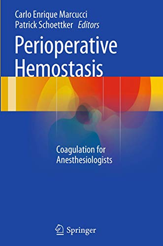 Perioperative Hemostasis: Coagulation for Anesthesiologists von Springer
