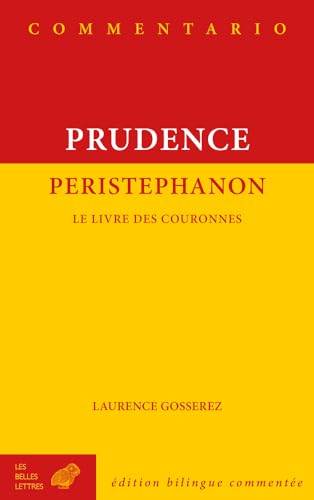Peristephanon: Le Livre Des Couronnes (Commentario, Band 13) von Les Belles Lettres