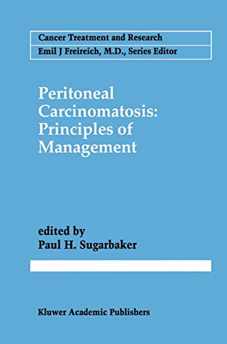 Peritoneal Carcinomatosis: Principles of Management (Cancer Treatment and Research, Band 82) von Springer