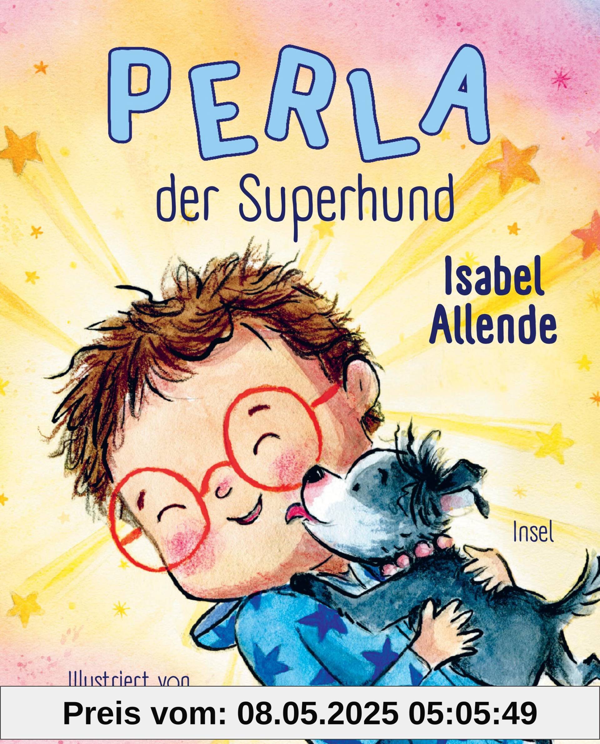 Perla der Superhund: Das erste Bilderbuch der Bestsellerautorin | Für Kinder ab 4 Jahre