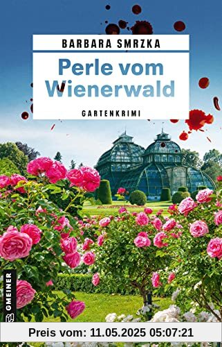 Perle vom Wienerwald: Gartenkrimi (Kriminalromane im GMEINER-Verlag)