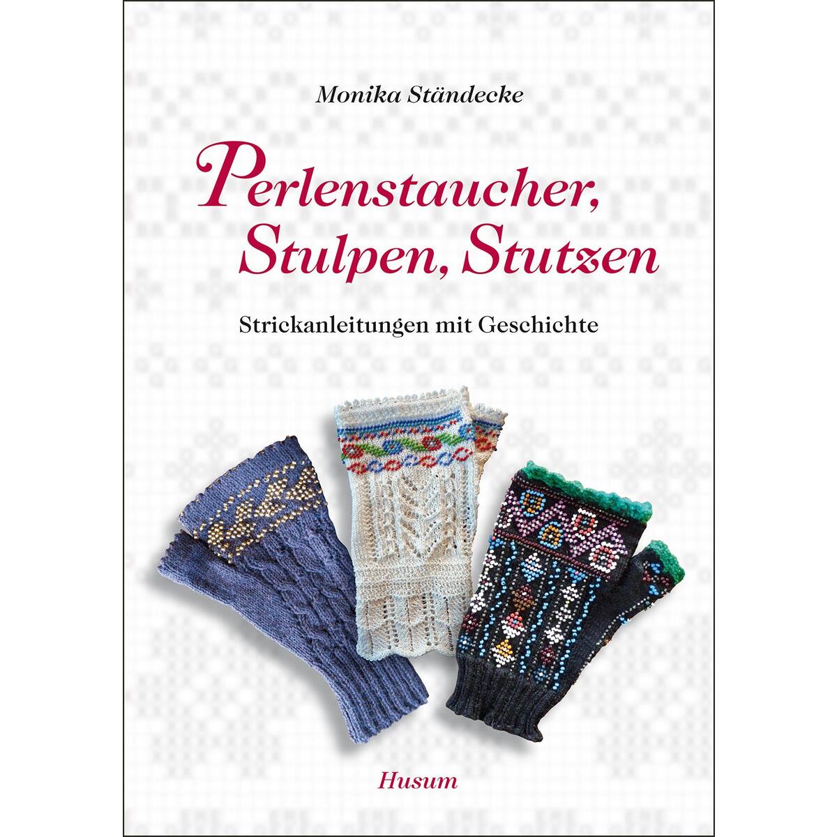 Perlenstaucher, Stulpen, Stutzen Perlenstaucher, Stulpen, Stutzen von Husum