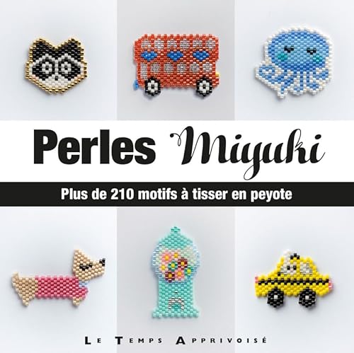 Perles Miyuki - Plus de 210 motifs à tisser en Peyote von LTA
