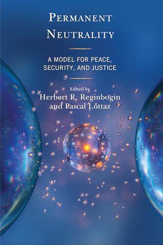 Permanent Neutrality: A Model for Peace, Security, and Justice