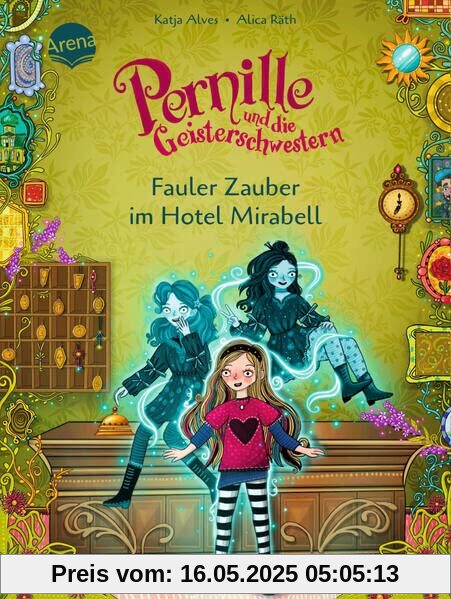 Pernille und die Geisterschwestern (2). Fauler Zauber im Hotel Mirabell: Magisch-witziges Kinderbuch zum Mitraten und Selberlesen ab 7 Jahren