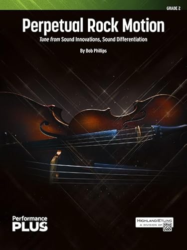 Perpetual Rock Motion: Tune from Sound Innovations, Sound Differentiation, Conductor Score & Parts (Highland/Etling String Orchestra - Performanceplus+) von Alfred Music