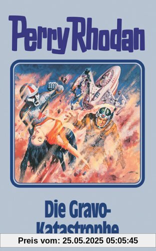 Perry Rhodan, 96: Die Gravo-Katastrophe (Perry Rhodan Silberband)