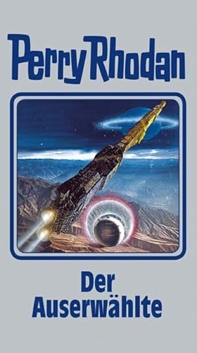 Perry Rhodan, Bd.116: Der Auserwählte (Perry Rhodan Silberband, Band 116)