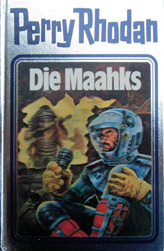 Perry Rhodan 23. Die Maahks (Perry Rhodan Silberband, Band 23)