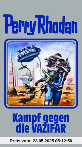 Perry Rhodan Band 118. Kampf gegen die Vazifar (Perry Rhodan Silberband)