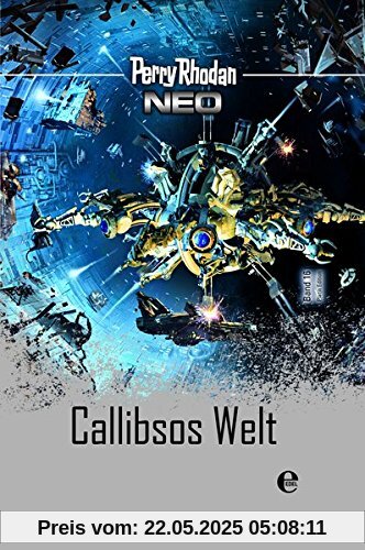 Perry Rhodan Neo 16: Callibsos Welt: Platin Edition Band 16