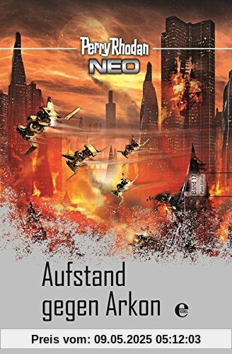 Perry Rhodan Neo 17: Aufstand gegen Arkon