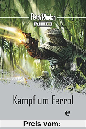 Perry Rhodan Neo 4: Kampf um Ferrol: Platin Edition Band 4