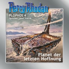Perry Rhodan Plophos 4: Planet der letzten Hoffnung (MP3-Download) von Eins A Medien