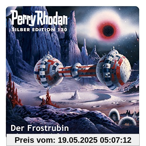 Perry Rhodan Silber Edition (MP3 CDs) 130 - Der Frostrubin