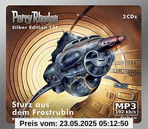 Perry Rhodan Silber Edition (MP3 CDs) 131: Sturz aus dem Frostrubin
