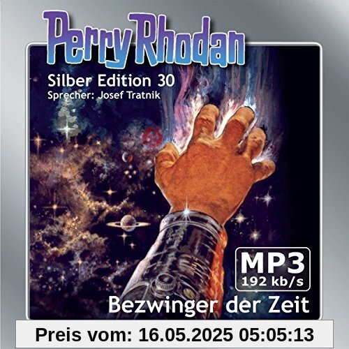 Perry Rhodan Silber Edition (MP3-CDs) 30: Bezwinger der Zeit