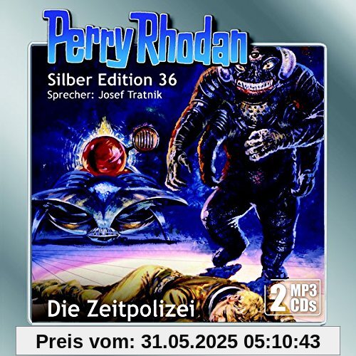 Perry Rhodan Silber Edition (MP3-CDs) 36: Die Zeitpolizei