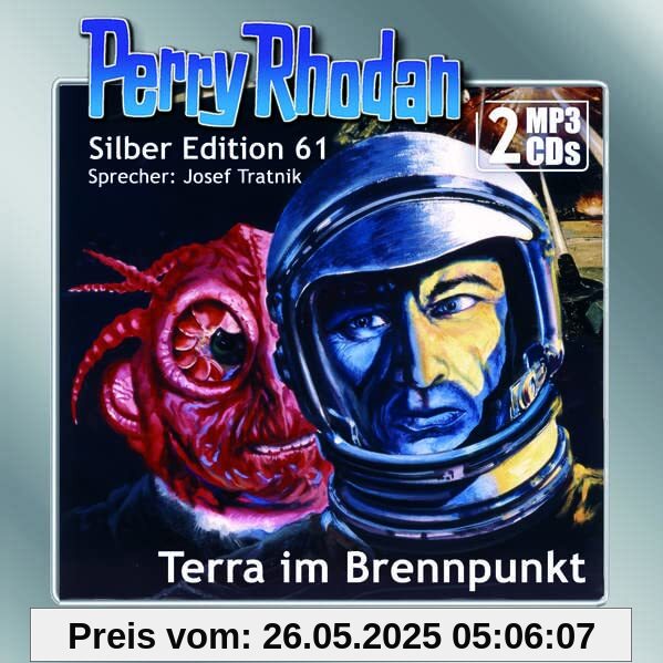 Perry Rhodan Silber Edition (MP3-CDs) 61: Terra im Brennpunkt: Ungekürzte Ausgabe, Lesung