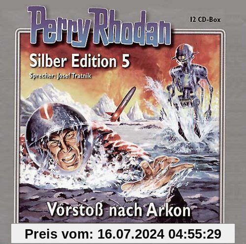 Perry Rhodan Silber Edition 05. Vorstoß nach Arkon. 12 CDs