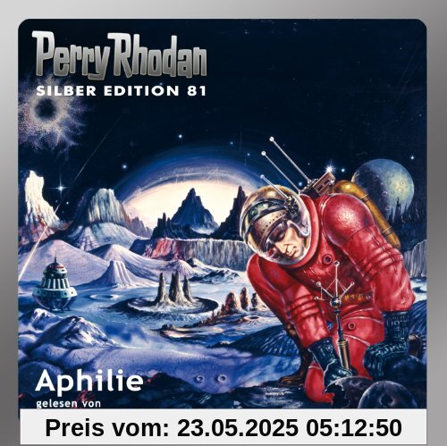 Perry Rhodan Silberedition 81 - Aphilie