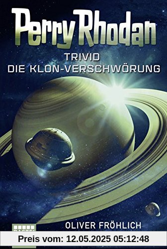 Perry Rhodan - Trivid: Die Klon-Verschwörung