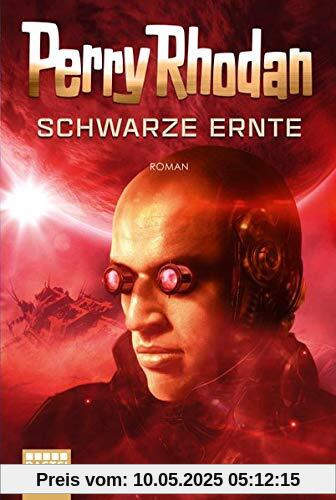 Perry Rhodan: Schwarze Ernte: Roman (Dunkelwelten)