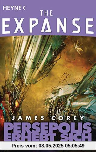 Persepolis erhebt sich: Roman (The Expanse-Serie, Band 7)