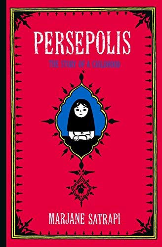 Persepolis: The Story of an Iranian Childhood by Marjane Satrapi (2003-05-22)